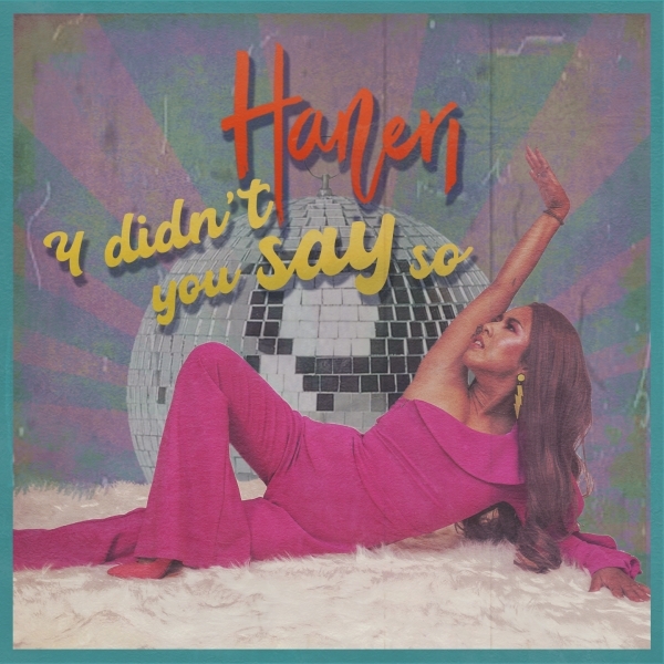 Haneri Drops ‘Y Didn’t You Say So’ & Music Video