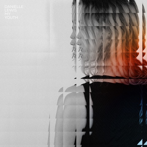 Danielle Lewis Releases ‘My Youth’