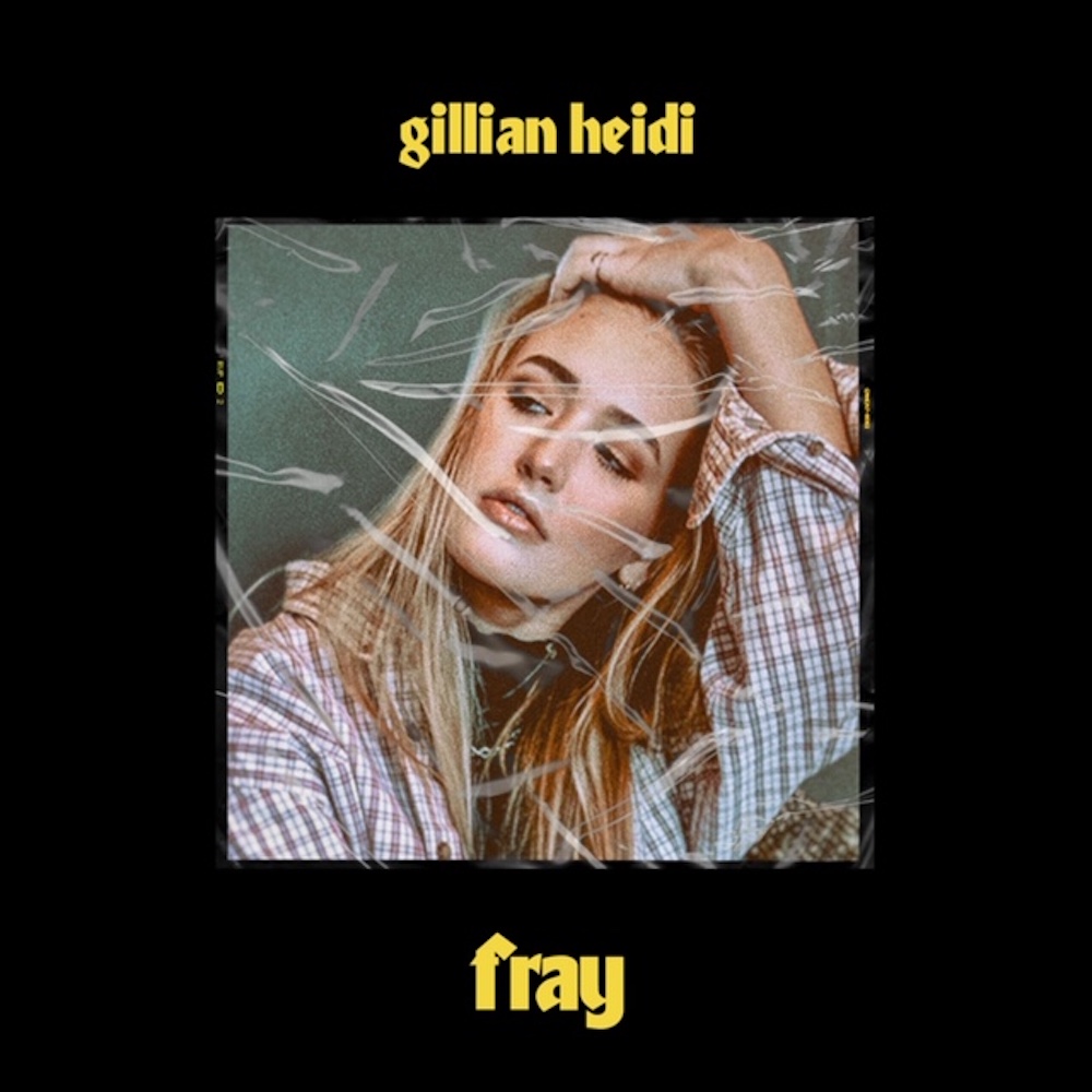 Gillian Heidi Drops Beautiful Ballad ‘Fray’