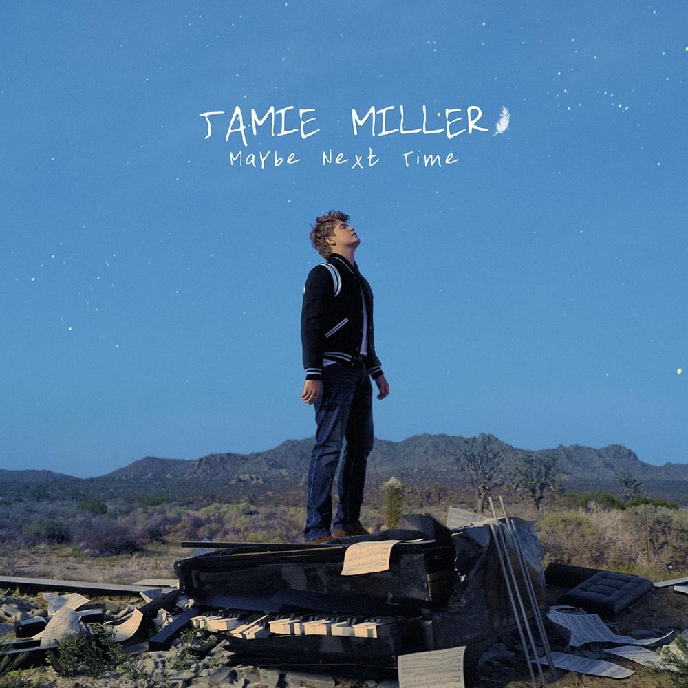 Jamie Miller Shares New Single ‘Maybe Next Time’
